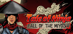 Tale of Ninja: Fall of the Miyoshi header banner