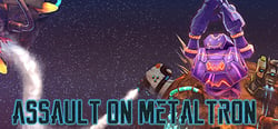 Assault On Metaltron header banner