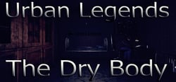 Urban Legends : The Dry Body header banner