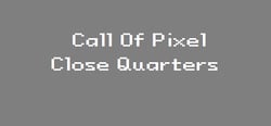 Call of Pixel : Close Quarters header banner