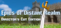 Epics Of Distant Realm: Director's Cut Edition header banner