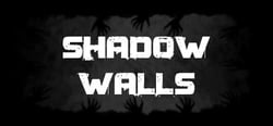 Shadow Walls header banner