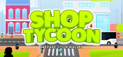 Shop Tycoon: Prepare your wallet header banner