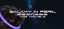 Galaxy in Peril: Time Trouble header banner