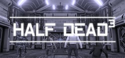 HALF DEAD 3 header banner