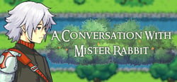 A Conversation With Mister Rabbit header banner
