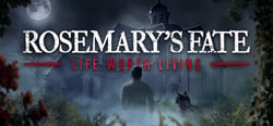 Rosemary's Fate Life Worth Living header banner
