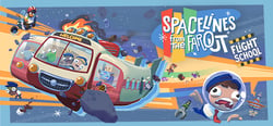 Spacelines from the Far Out: Flight School header banner