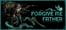 Forgive Me Father header banner