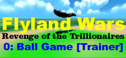Flyland Wars: 0 Ball Game [Trainer] header banner