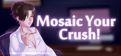 Mosaic Your Crush! header banner