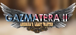 Gazmatera 2 America's Least Wanted header banner