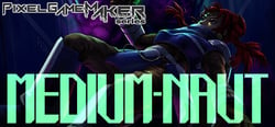 Pixel Game Maker Series MEDIUM-NAUT header banner