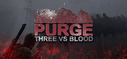 PURGE - Three vs Blood header banner
