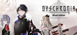 DYSCHRONIA: Chronos Alternate - Dual Edition header banner
