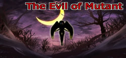 The Evil of Mutant header banner