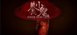 Foster: Ghost Child | 養小鬼 header banner