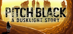Pitch Black: A Dusklight Story - Episode One header banner