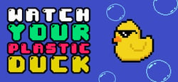 Watch Your Plastic Duck header banner