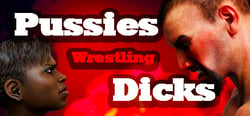 Pussies Wrestling Dicks header banner