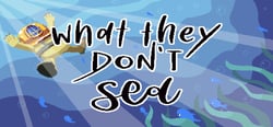What They Don't Sea header banner