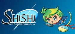 Shishi : Timeless Prelude header banner