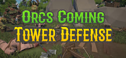 Orcs Coming TD header banner