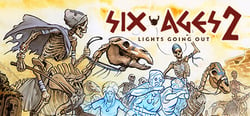 Six Ages 2: Lights Going Out header banner