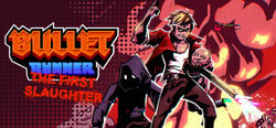 Bullet Runner: The First Slaughter header banner