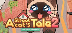 A Street Cat's Tale 2: Out side is dangerous header banner