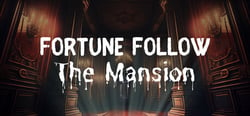 Fortune Follow: The Mansion header banner