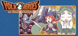 Yolk Heroes: A Long Tamago header banner