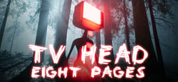 TV Head: Eight Pages header banner