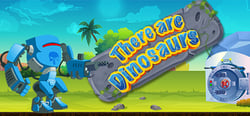 There Are Dinosaurs header banner