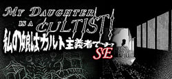 MY DAUGHTER IS A CULTIST! SE header banner