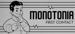 MONOTONIA: First Contact header banner