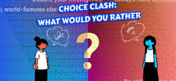 Choice Clash: What Would You Rather? header banner