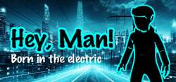 HeyMan - born in the electric header banner