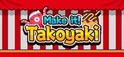 Make it! Takoyaki header banner