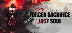 Forced Sacrifice: Lost Soul header banner