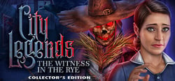 City Legends: The Witness in the Rye Collector's Edition header banner