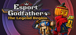 Esports Godfather: The Legend Begins header banner