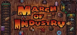 March of Industry: Very Capitalist Factory Simulator Entertainments header banner