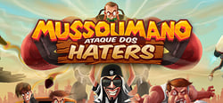 Mussoumano: Ataque dos Haters header banner