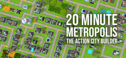 20 Minute Metropolis - The Action City Builder header banner