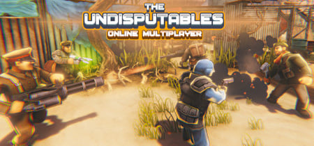 The Undisputables : Online Multiplayer Shooter banner