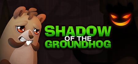 Shadow Of the Groundhog banner