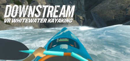 DownStream: VR Whitewater Kayaking banner