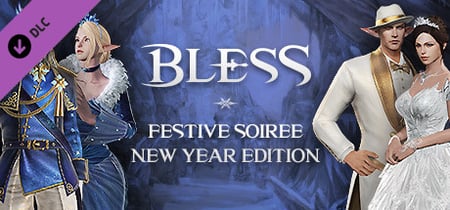 Bless Online: Festive Soiree - New year's Edition banner