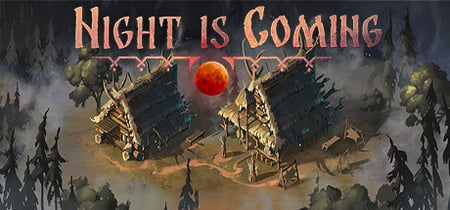 Night is Coming banner